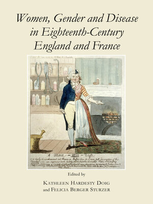 cover image of Women, Gender and Disease in Eighteenth-Century England and France
